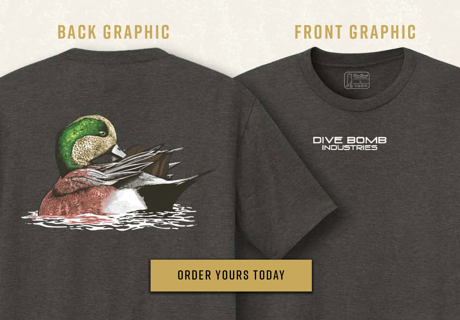 Back Graphic of the American Wigeon. Front Graphic Dive Bomb Industries in the center chest. Order Yours Today.
