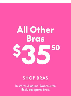 Bras $35.50