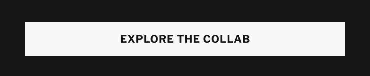 Explore the Collab