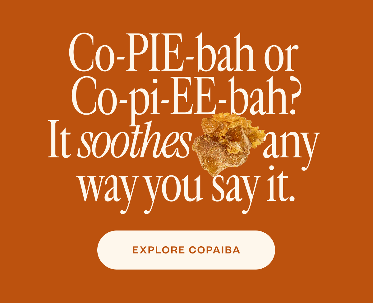 It soothes any way you say it.
