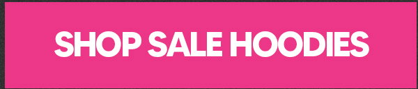 SHOP SALE HOODIES
