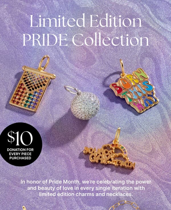 PRIDE collection is here featuring charms and necklaces.  $10 donated for every piece of jewelry purchased!
