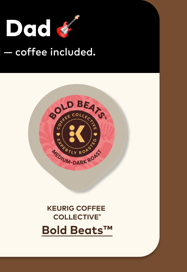 Keurig Coffee Collective™ Bold Beats™