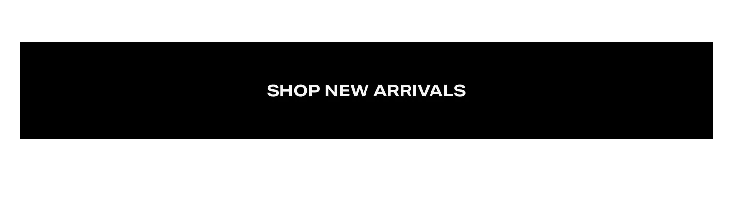 Shop New Arrivals