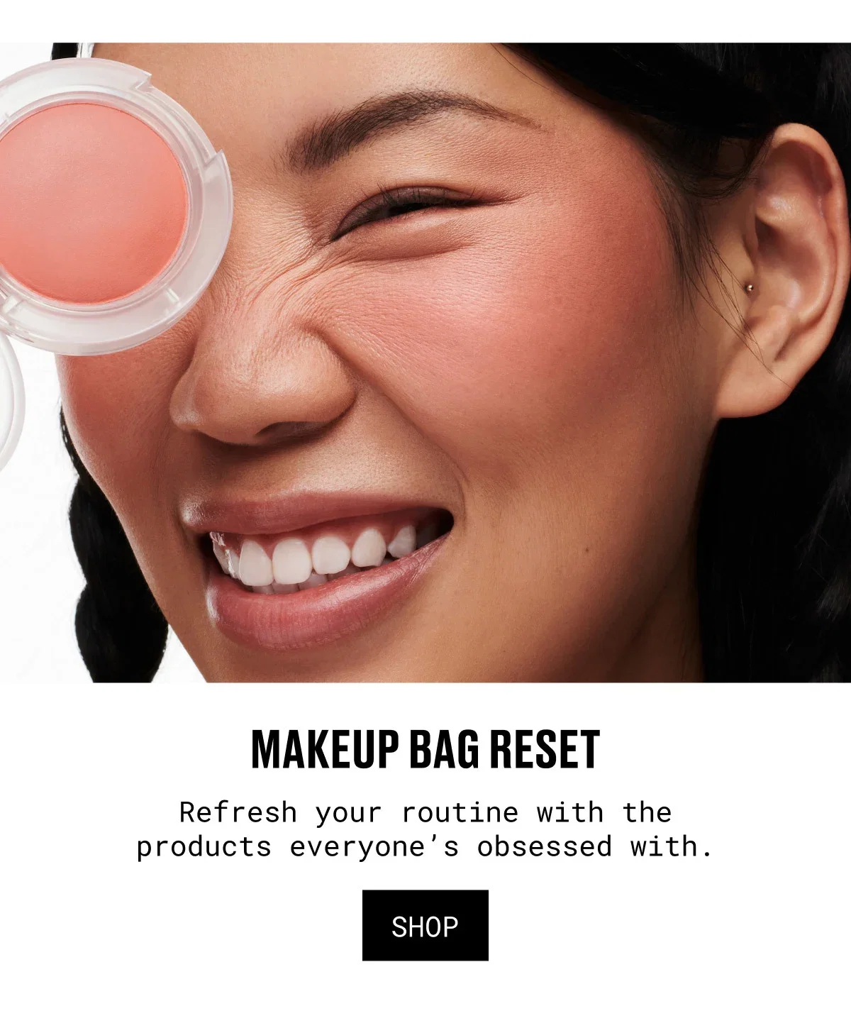 MAKEUP BAG RESET | Refresh your routine with the products everyone’s obsessed with. | SHOP