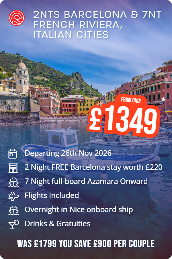 2nts Barcelona & 7nt French Riviera, Italian Cities – Smart Holiday promotional image. From £1,349 Includes: Departing 26th Nov 2026, 2 Night FREE Barcelona stay worth £220, 7 Night full-board Azamara Onward, Flights Included, Overnight in Nice onboard ship, Drinks & Gratuities. WAS £1799 YOU SAVE £900 PER COUPLE