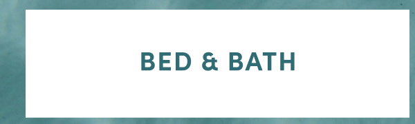 Shop Bed & Bath