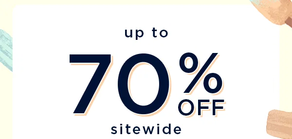 up to 70% off sitewide