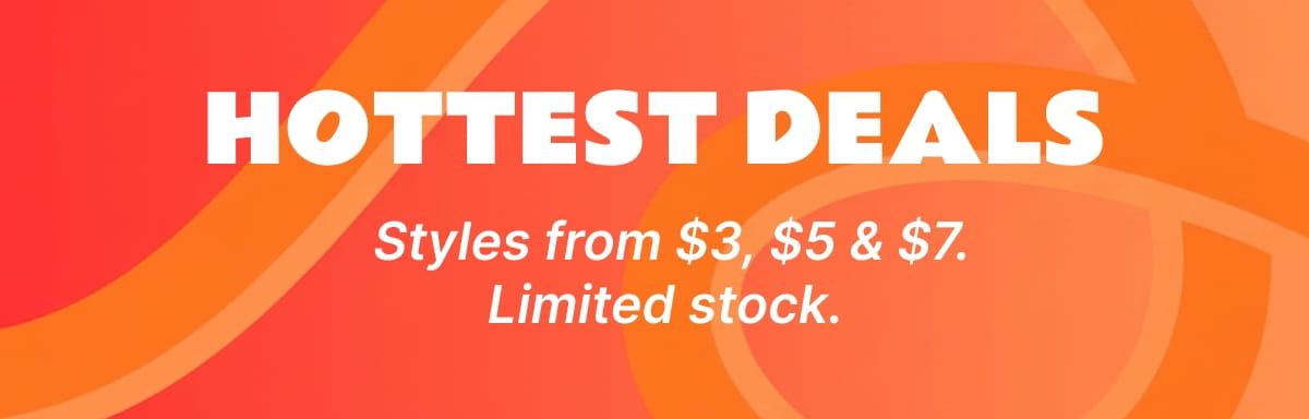 HOTTEST DEALS