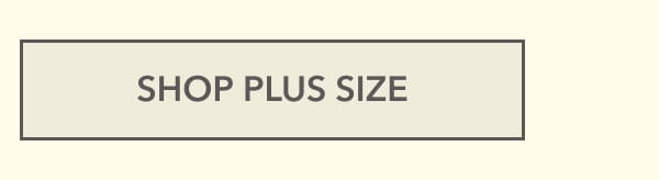 SHOP PLUS SIZE