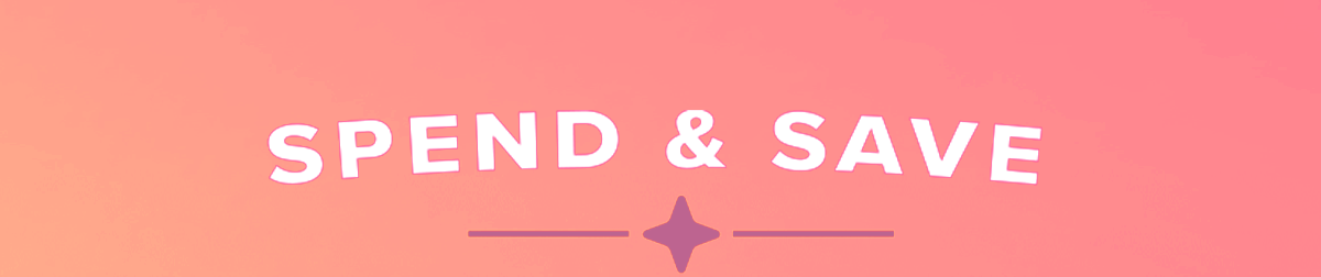 Spend & Save