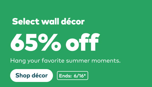 Select wall decor up to 65% off. Ends: 6/16, see site for details. Shop decor.