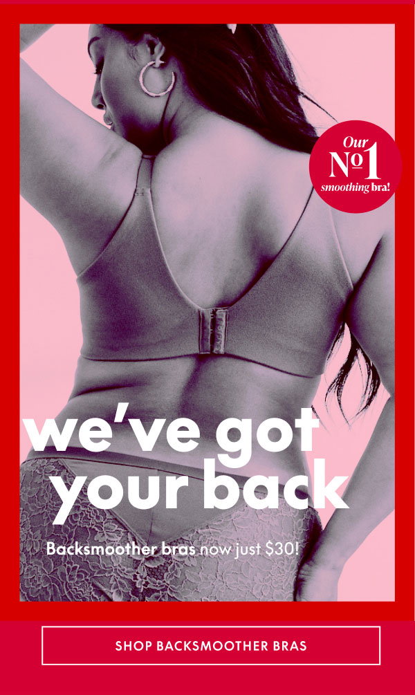 Backsmoother Bras $30