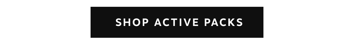 Shop Active Packs 