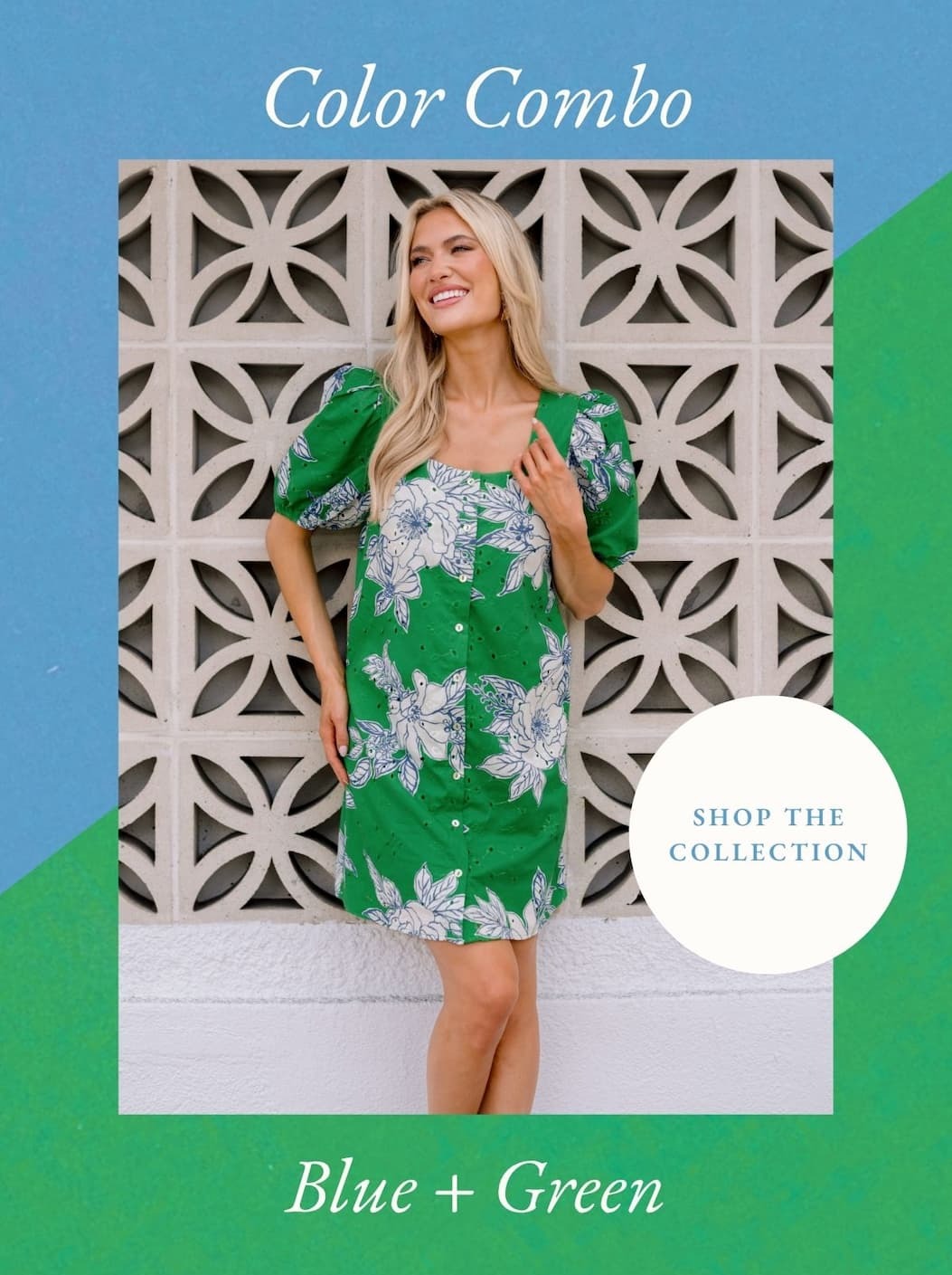 Color Combo: Blue + Green. Shop the Collection.