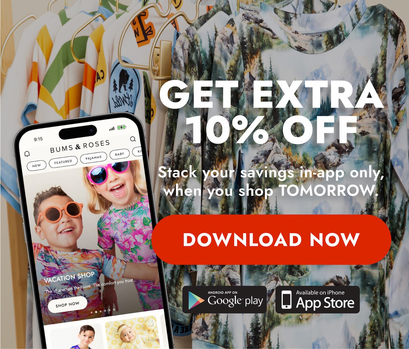 Get 10% OFF Stack your savings in-app only, when you shop TOMORROW.