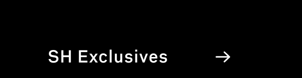 SH Exclusives
