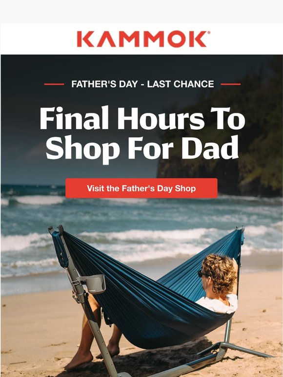 Last Chance to Get Dad What He Wants
