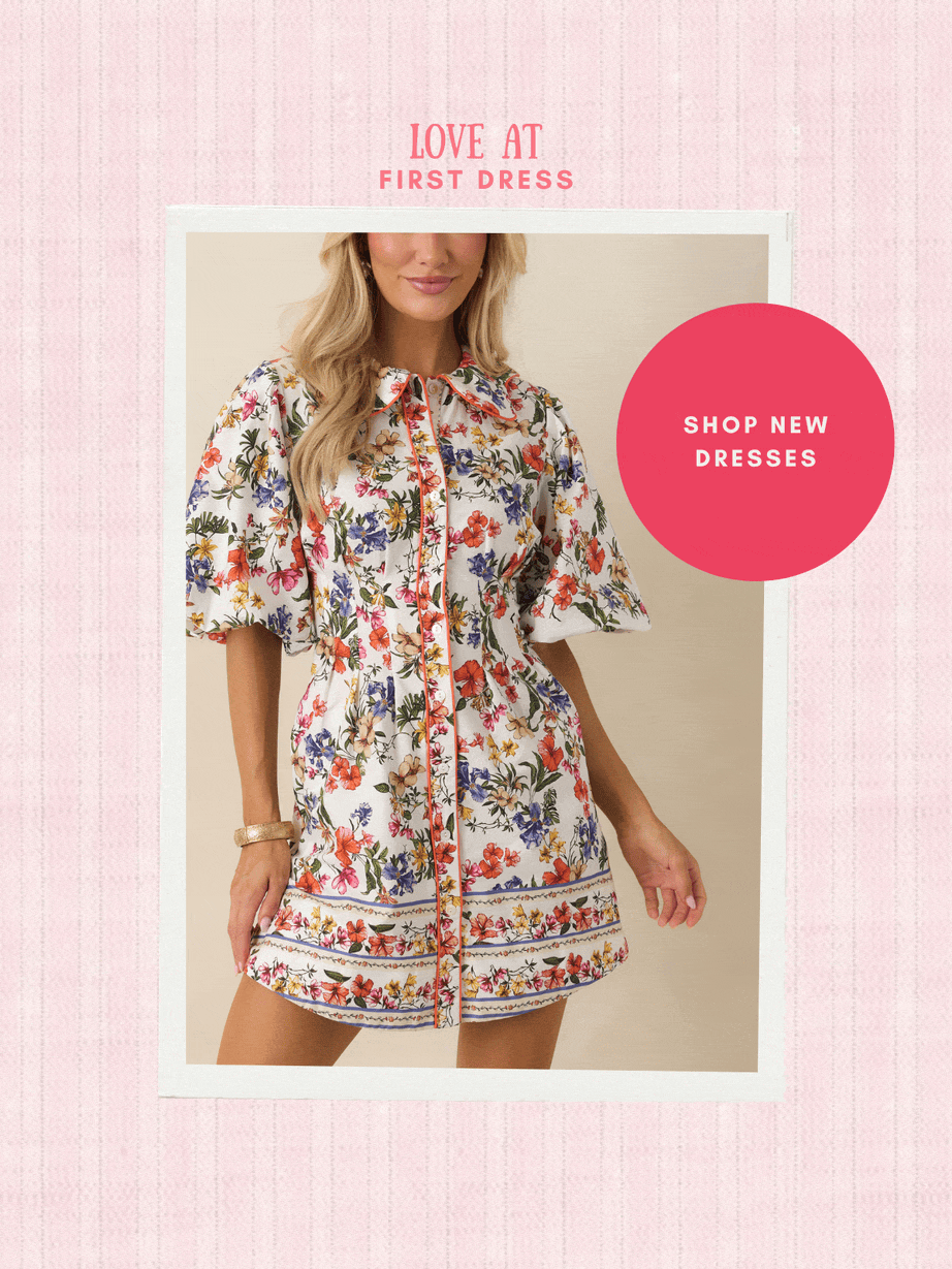 Love at first dress. Shop New Dresses.