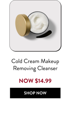 Cold Cream Makeup Removing Cleanser | Shop Now