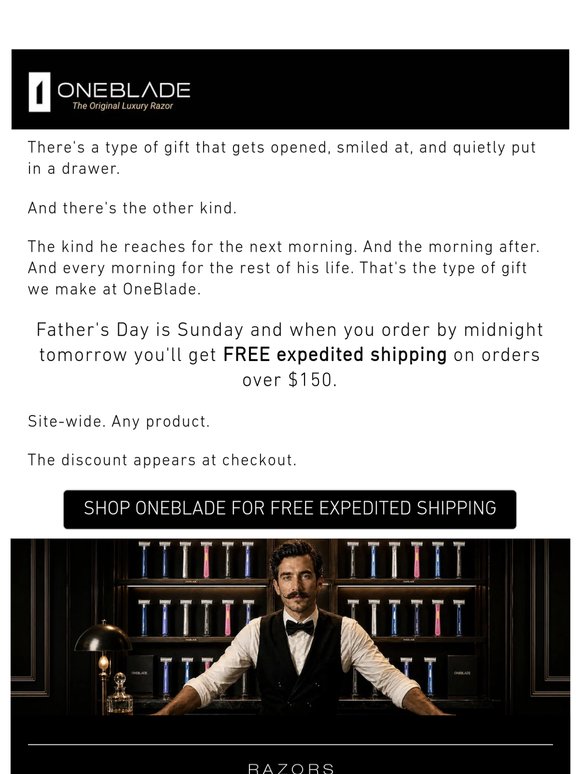 Father's Day. FREE expedited shipping.