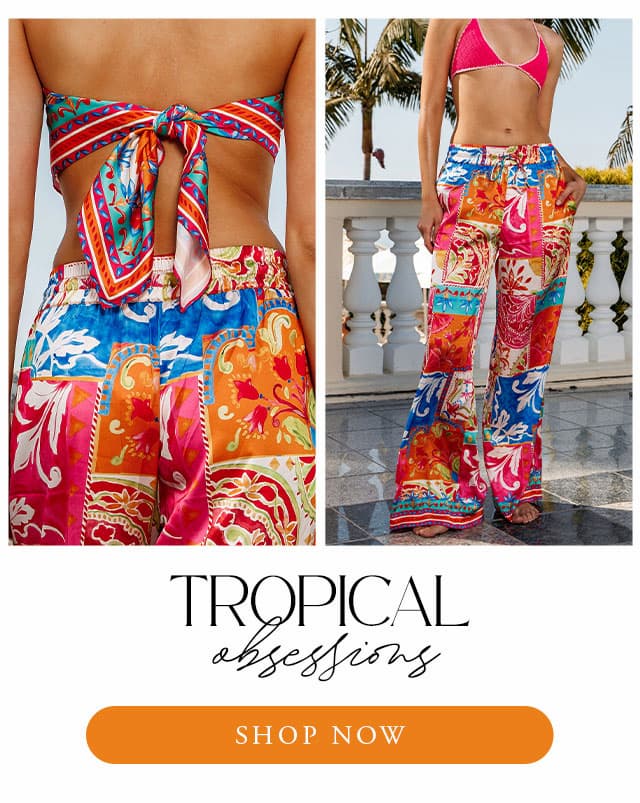 Collage of a multi color tile outfit  with text "Tropical obsessions" Shop Now. 