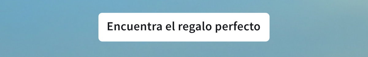 ENCUENTRA EL REGALO PERFECTO