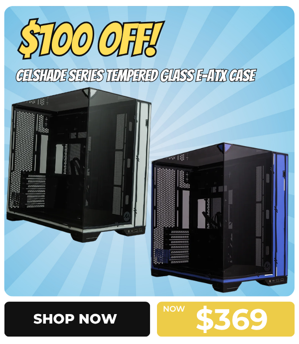 $100 OFF! Celshade Series Tempered Glass E-ATX CasE
