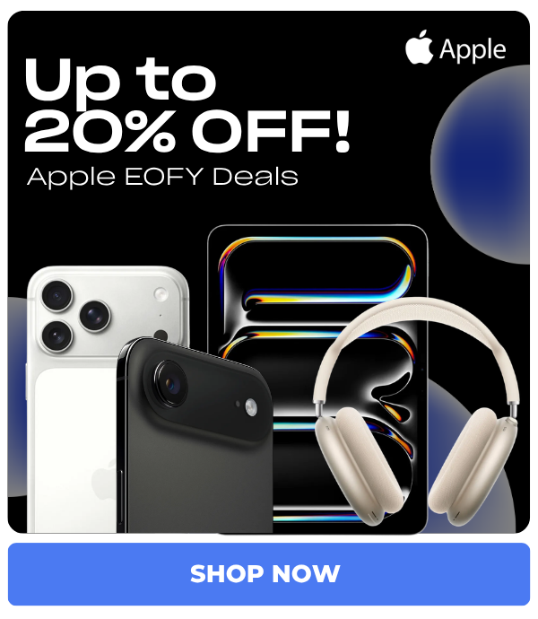 Up to 30% OFF! Apple EOFY Deals