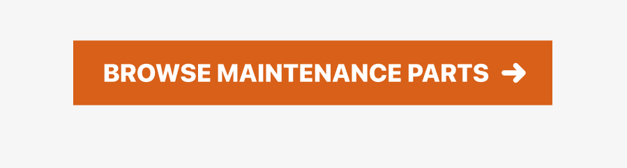 Browse Maintenance Parts