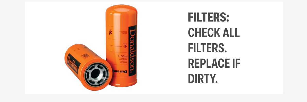 Filters: Check all filters. replace if dirty. Shop Filters