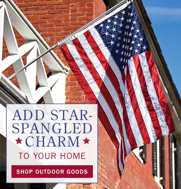 Add Star-Spangled Charm to Your Home. Shop Outdoor Goods. Weather-Resistant American Flag