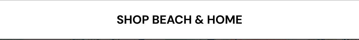 Shop Beach & Home