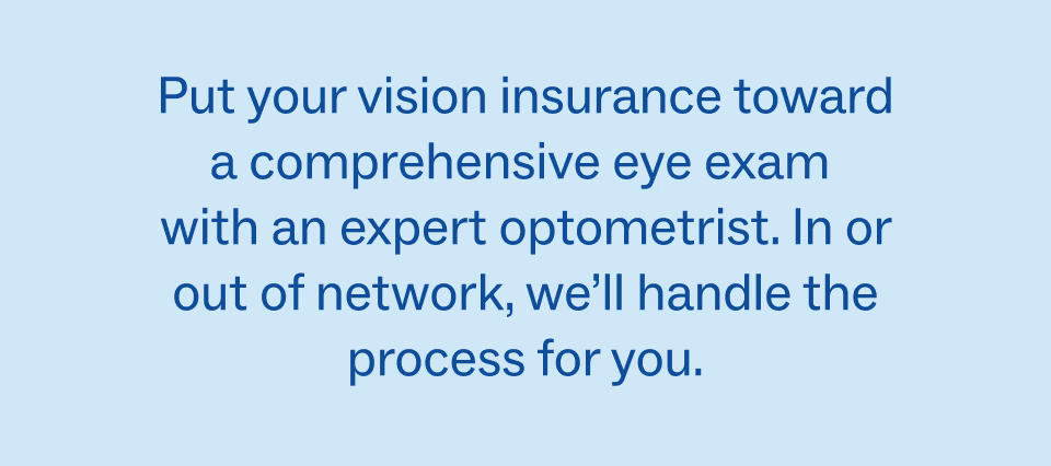 Curious if your insurance will cover your next eye exam?