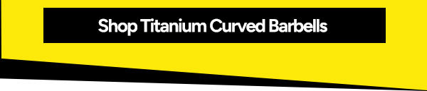 Shop Titanium Curved Barbells