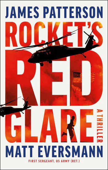 Book | Rocket's Red Glare: A Thriller By James Patterson.