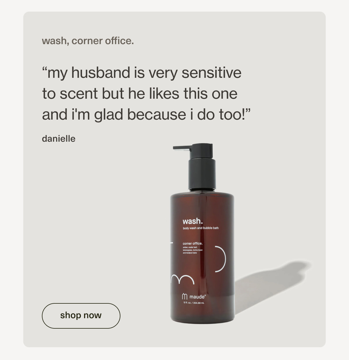 wash, corner office. | “my husband is very sensitive to scent but he likes this one and i'm glad because i do too!” - danielle | [ shop now ]