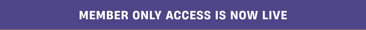Members Only Access is now live