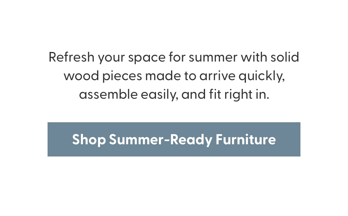 Shop Summer-Ready Furniture