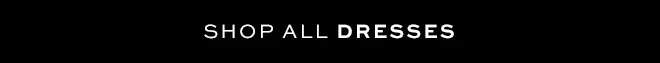 Shop all dresses