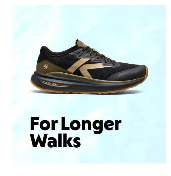For Longer Walks