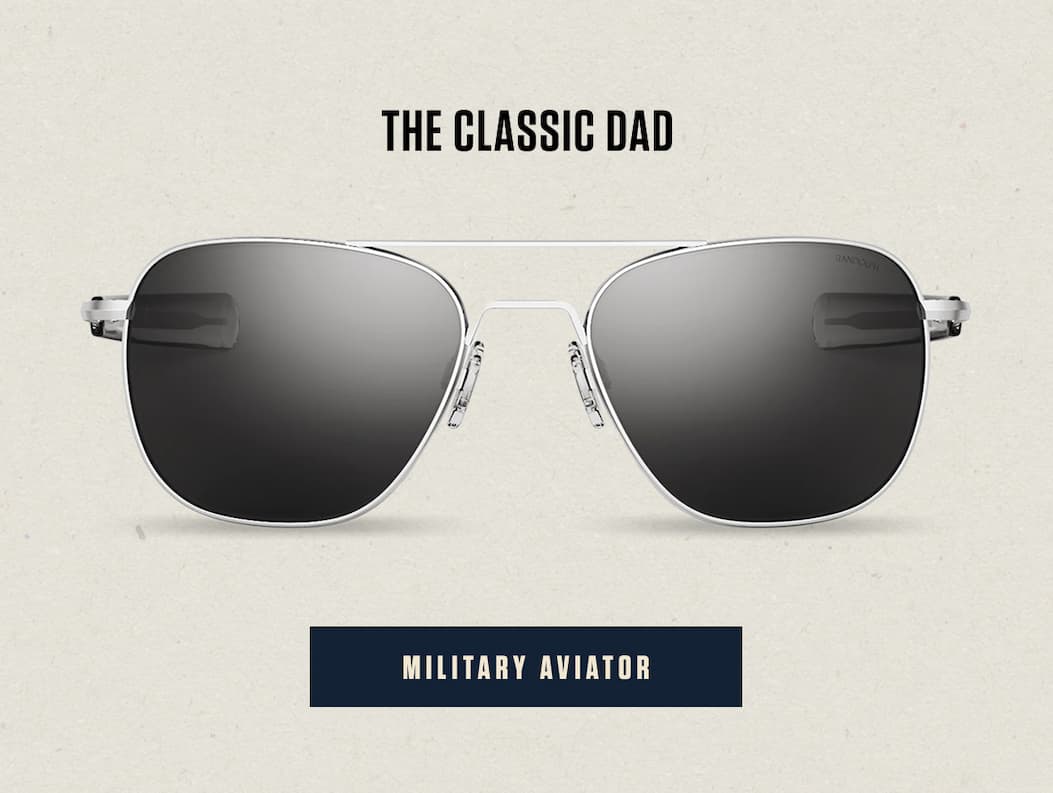 The Classic Dad // Shop The Military Aviator