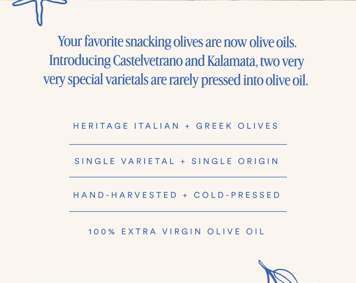 Your favorite snacking olives are now live oils.