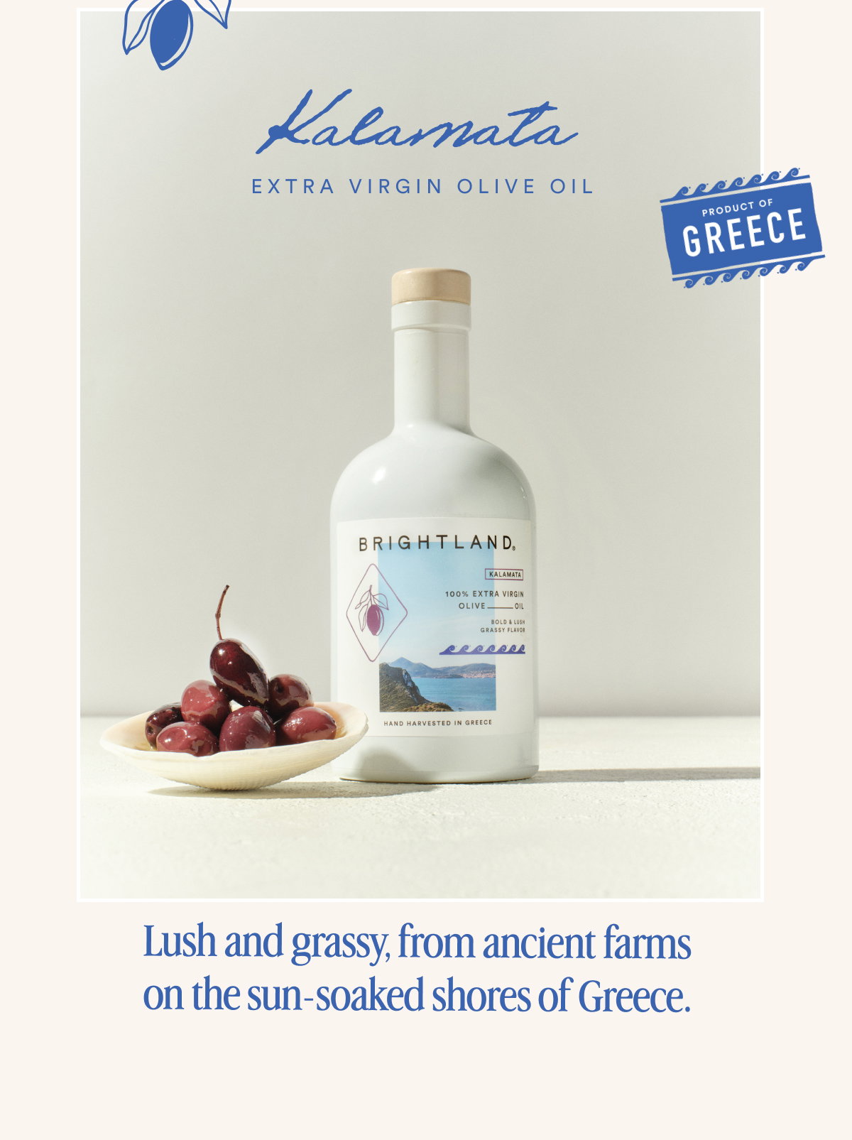 Kalamata, Lush and Grassy from ancient farms.