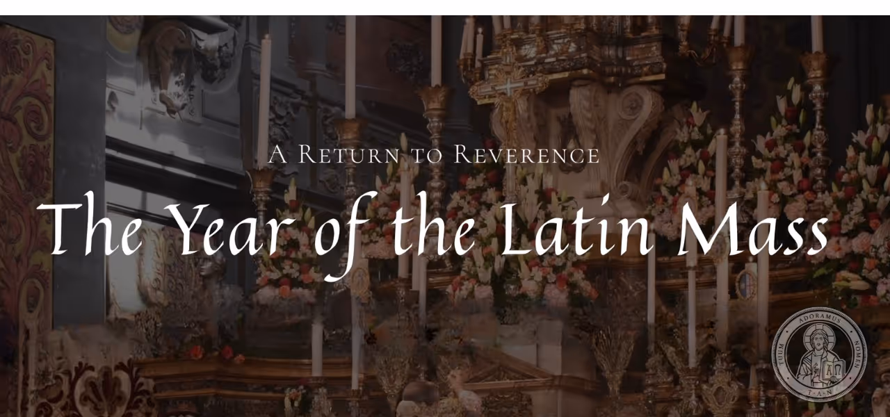 Year of the Latin Mass
