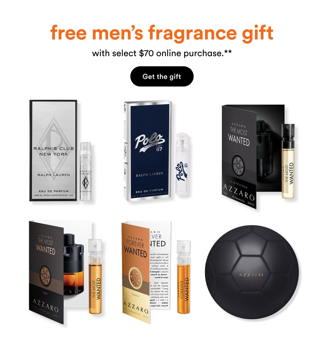 Free men's gift with select $70 online purchase. ** | Get the gift