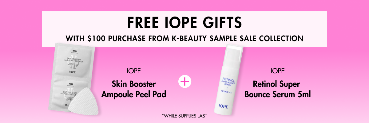 Free IOPE gifts when you spend $100 or more on our k-beauty sample sale collection