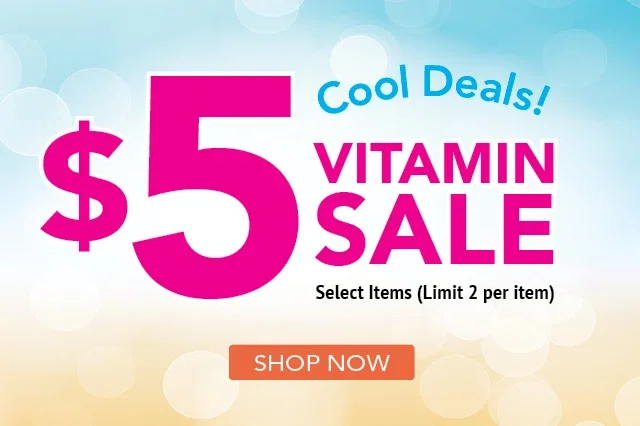 $5 Vitamin Sale, Select items limit 2
