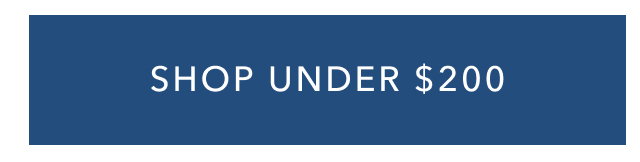 SHOP UNDER $200