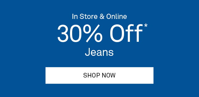 30% Off* Jeans
